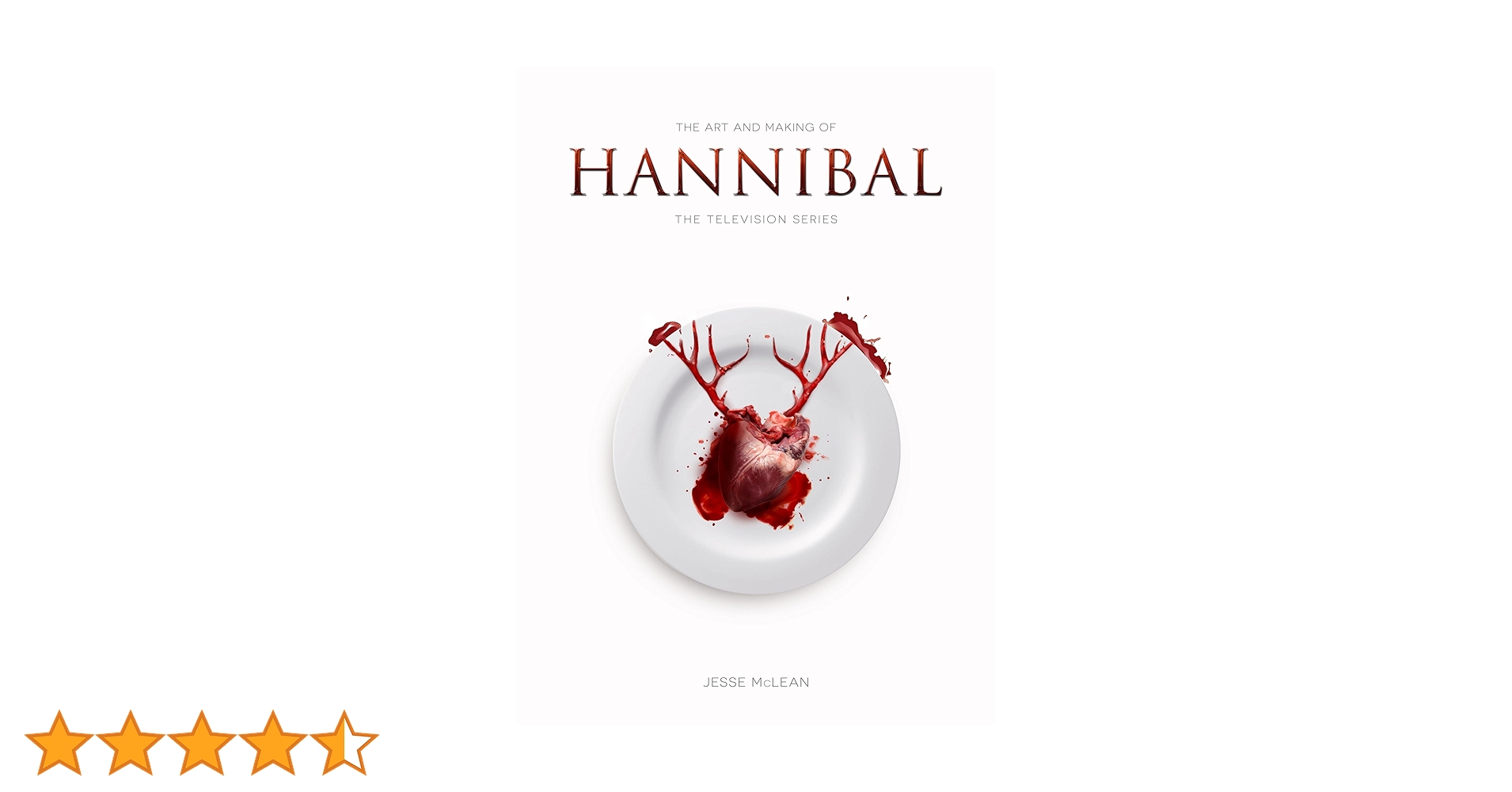 THE ART AND MAKING OF HANNIBAL【洋書】 THE ART AND MAKING OF HANNIBAL 英語版 The Art and Making of